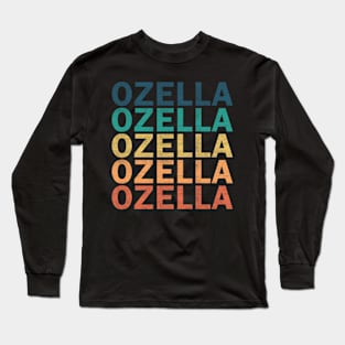 Ozella Name T Shirt - Ozella Vintage Retro Name Gift Item Tee Long Sleeve T-Shirt